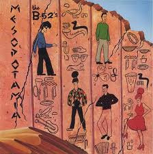 The B-52's - Mesopotamia