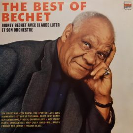 Sidney Bechet Avec Claude Luter Et Son Orchestre - The Best Of Bechet