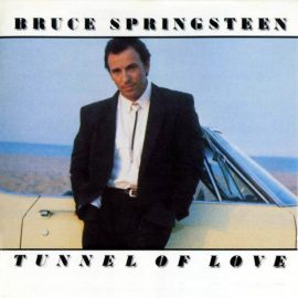 Bruce Springsteen - Tunnel Of Love