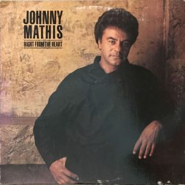 Johnny Mathis - Right From The Heart