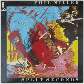 Phil Miller - Split Seconds