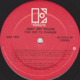 Jerry Jeff Walker - Too Old To Change