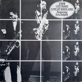 John Coltrane Featuring Eric Dolphy - Live At Birdland