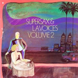 Supersax & L.A. Voices* - Supersax & L.A. Voices Volume 2