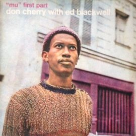 Don Cherry With Ed Blackwell - "Mu" First Part