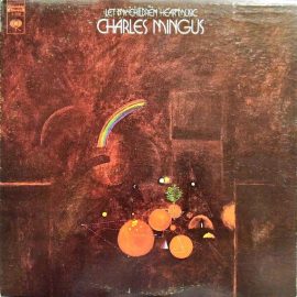 Charles Mingus - Let My Children Hear Music