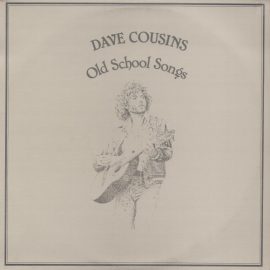 Dave Cousins and Brian Willoughby - Old School Songs