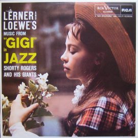 Shorty Rogers And His Giants - "Gigi" In Jazz
