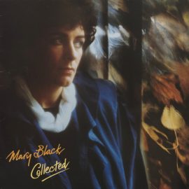 Mary Black - Collected
