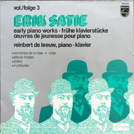Erik Satie, Reinbert de Leeuw - Early Piano Works Vol./Folge 3