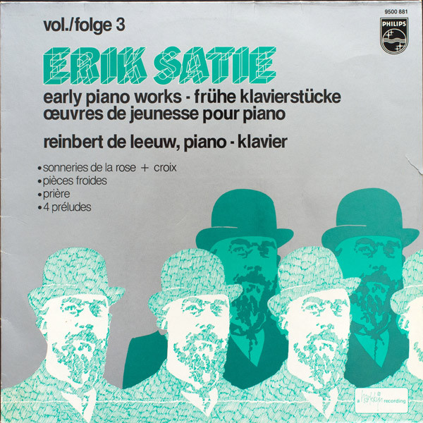 Erik Satie, Reinbert de Leeuw - Early Piano Works Vol./Folge 3