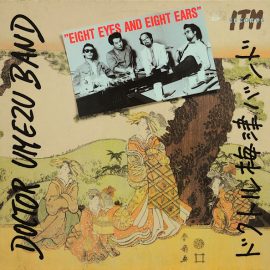 Doctor Umezu Band - Eight Eyes And Eight Ears