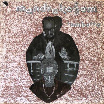 Mandrake Som - Sombossa