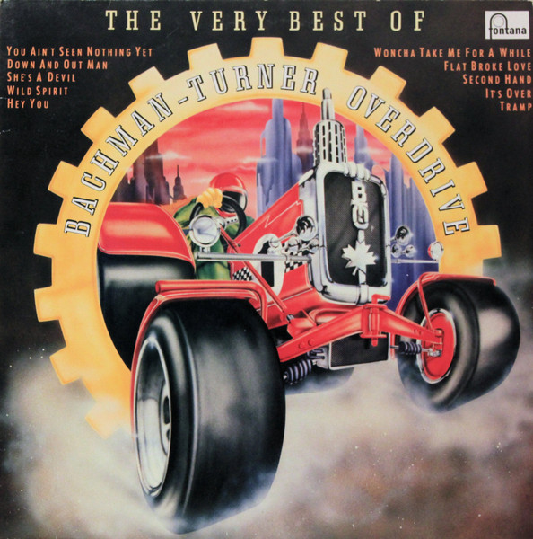 Bachman-Turner Overdrive - The Very Best Of Bachman-Turner Overdrive