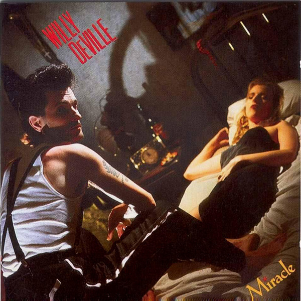 Willy DeVille - Miracle