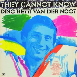 Dino Betti Van Der Noot - They Cannot Know