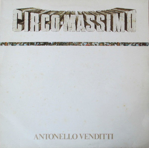 Antonello Venditti - Circo Massimo