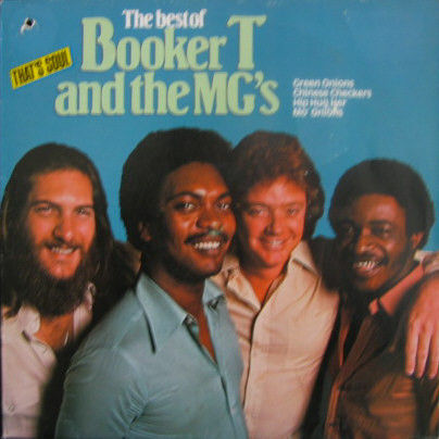 Booker T And The MG's* - The Best Of Booker T And The MG's