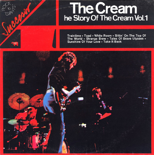 The Cream* - The Story Of The Cream Vol.1