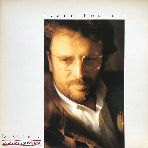 Ivano Fossati - Discanto