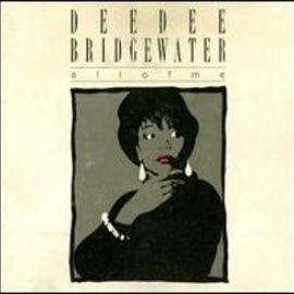 Dee Dee Bridgewater - All Of Me