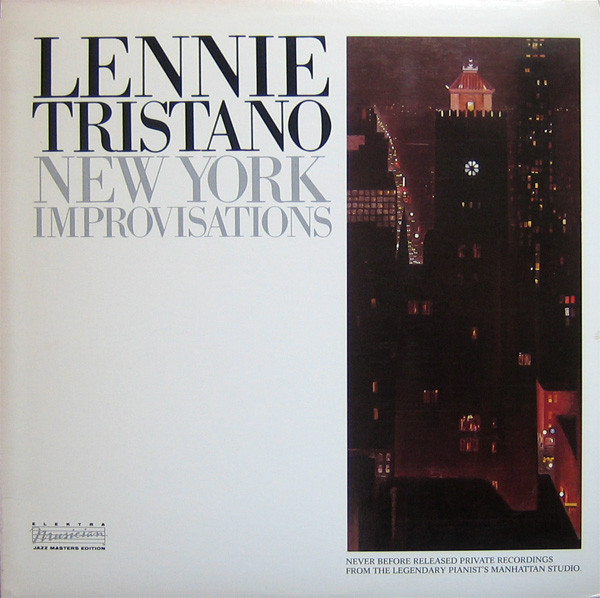 Lennie Tristano - New York Improvisations