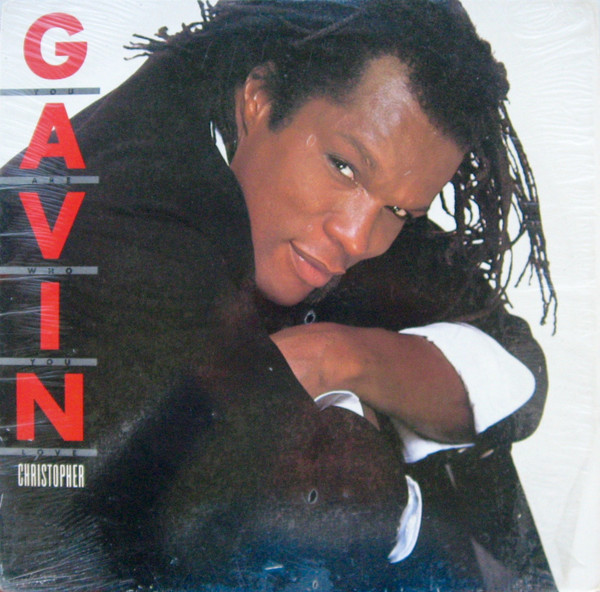 Gavin Christopher - You Are Who You Love