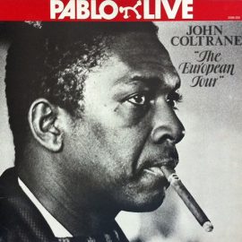 John Coltrane - The European Tour