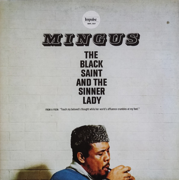 Charlie Mingus* - The Black Saint And The Sinner Lady