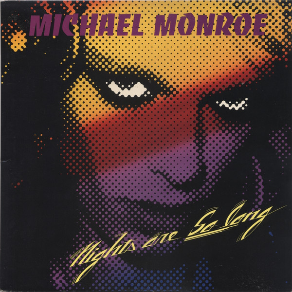 Michael Monroe - Nights Are So Long