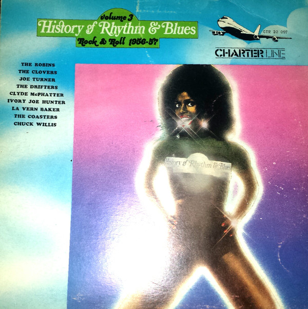 Various - History Of Rhythm & Blues Volume 3 : Rock & Roll 1956 - 57