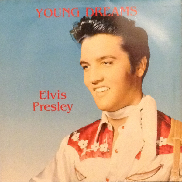 Elvis Presley - Young Dreams (Lover Doll)