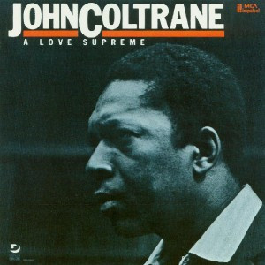 John Coltrane - A Love Supreme