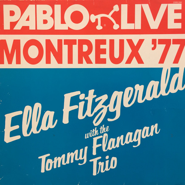 Ella Fitzgerald With The Tommy Flanagan Trio* - Montreux '77