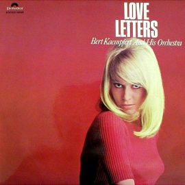 Bert Kaempfert And His Orchestra* - Love Letters
