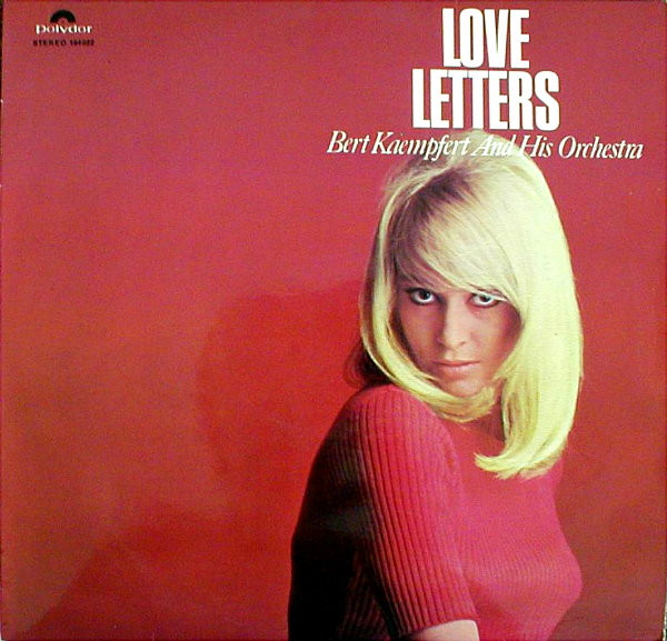 Bert Kaempfert And His Orchestra* - Love Letters