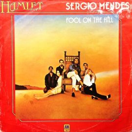 Sergio Mendes & Brasil '66* - Fool On The Hill