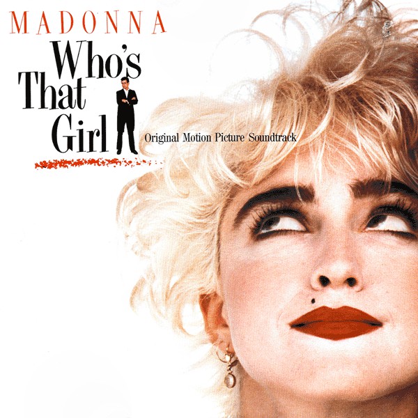 Madonna - Who's That Girl (Original Motion Picture Soundtrack)