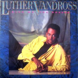 Luther Vandross - Give Me The Reason