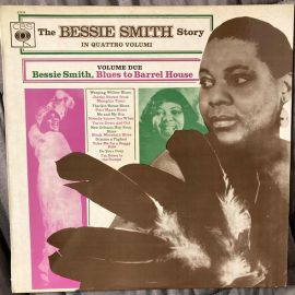 Bessie Smith - The Bessie Smith Story - Vol. 2 - Blues To Barrel House