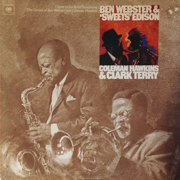 Ben Webster & 'Sweets' Edison* / Coleman Hawkins & Clark Terry - Giants Of The Tenor Saxophone / The Genius Of Ben Webster And Coleman Hawkins