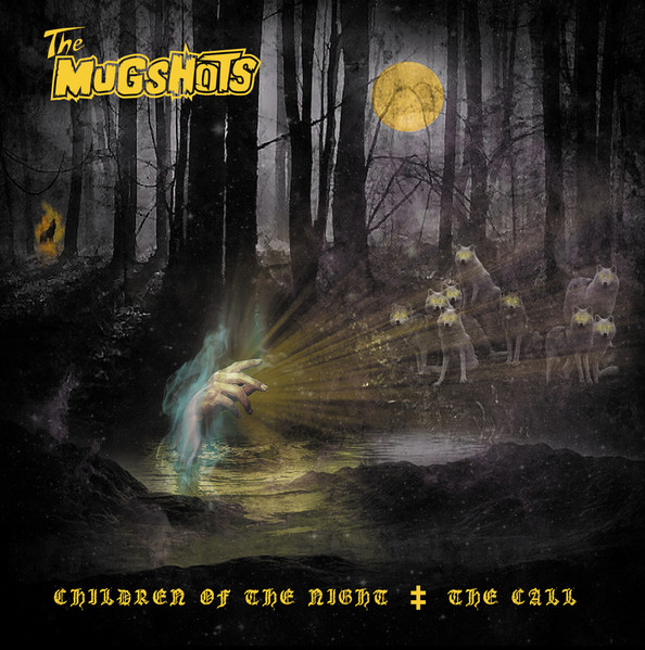 The Mugshots (2) - Children Of The Night / The Call