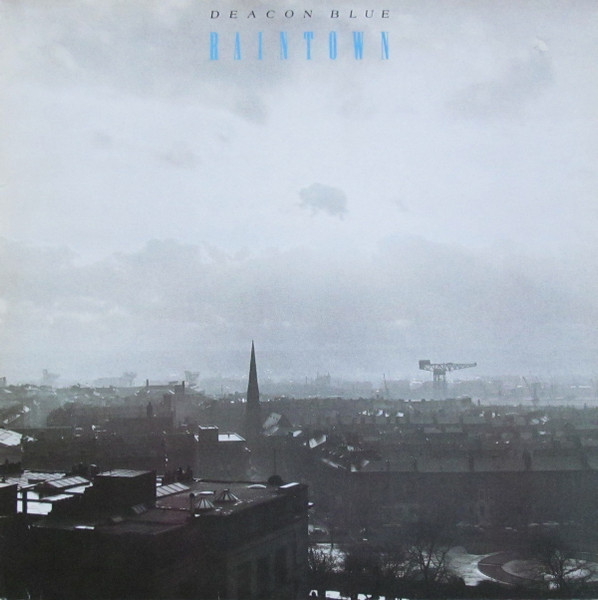 Deacon Blue - Raintown