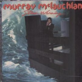 Murray McLauchlan - Storm Warning