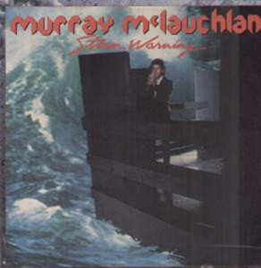 Murray McLauchlan - Storm Warning