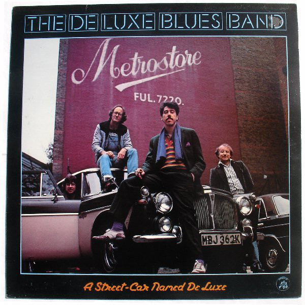 The De Luxe Blues Band - A Street Car Named De Luxe