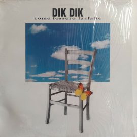 Dik Dik* - Come Fossero Farfalle