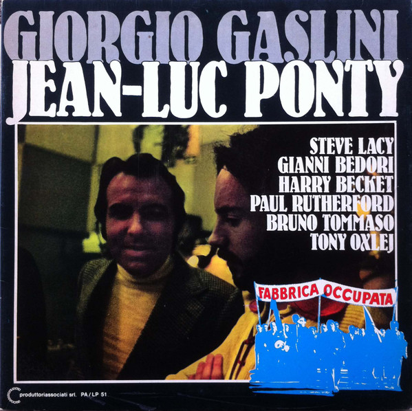 Giorgio Gaslini & Jean-Luc Ponty - Fabbrica Occupata
