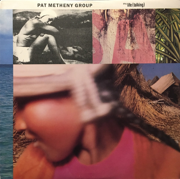 Pat Metheny Group - Still Life (Talking)