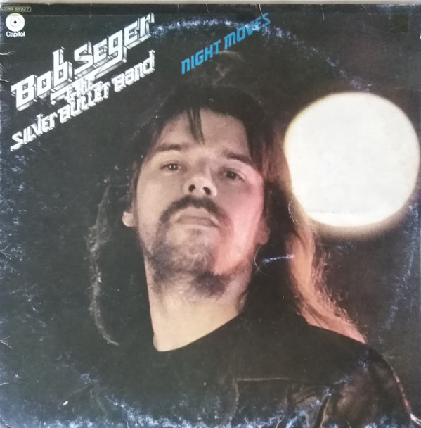 Bob Seger And The Silver Bullet Band - Night Moves